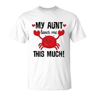 My Aunt Loves Me Nephew T-Shirt | Mazezy