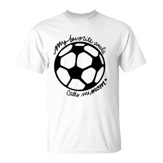 My Favorite Goalie Calls Me Mom Soccer T-Shirt | Mazezy