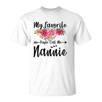 My Favorite People Call Me Nannie Mother's Day T-Shirt | Mazezy DE