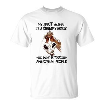 My Spirit Animal Is A Grumpy Horse Who Kicks Annoying People T-Shirt | Mazezy