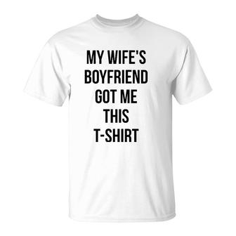 My Wife's Boyfriend Got Me This Wsb Meme T-Shirt | Mazezy CA