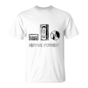 Never Forget Old School Vhs Cassette Cd T-Shirt | Mazezy