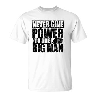 Never Give Power To The Big Man, Alfie Solomons, Peaky Quote Premium T-Shirt | Mazezy DE