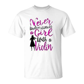 Never Underestimate A Girl With A Violin Gift For Violinist T-Shirt | Mazezy