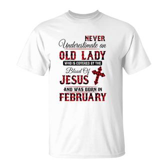 Never Underestimate An Old Lady Was Born In February T-Shirt | Mazezy