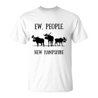 New Hampshire Moose Ew People T-Shirt | Mazezy
