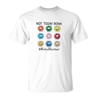 Not Today Rona Medical Assistant T-Shirt | Mazezy