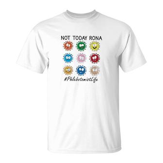 Not Today Rona Phlebotomist T-Shirt | Mazezy