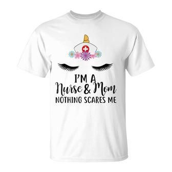 Im A Nurse & Mom Nothing Scares Me Unicorn T-shirt - Thegiftio