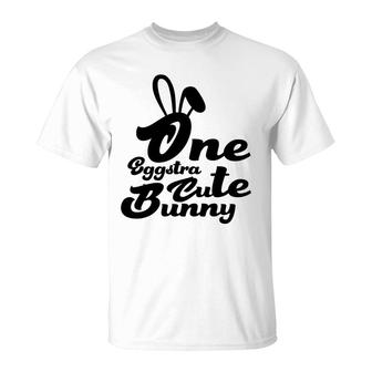 One Eggtra Cute Bunny Easter Day Happy Easter Day 2022 T-shirt - Thegiftio UK