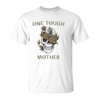 One Tough Mother Gift For Best Badass Mom Skull T-Shirt | Mazezy DE