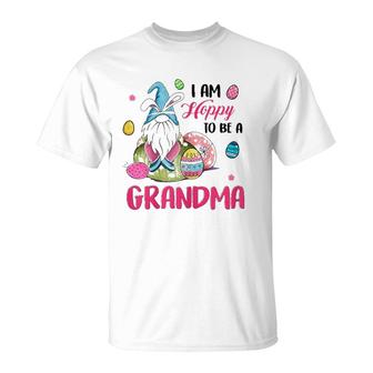 Ph I Am Hoppy To Be A Grandma Gnome Egg Easter Grandmother T-Shirt | Mazezy
