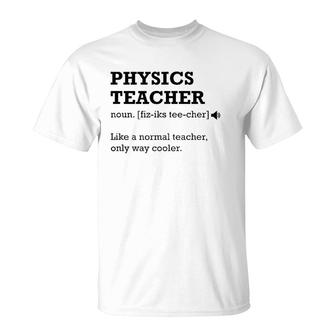 Physics Teacher , Gift Idea For Physics Teacher T-Shirt | Mazezy
