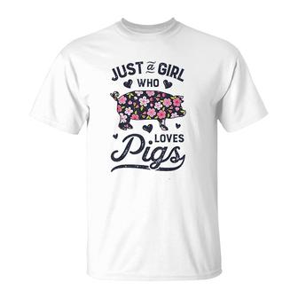 Pig Just A Girl Who Loves Pigs T-Shirt | Mazezy