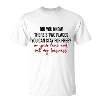 Places You Can Stay For Free T-Shirt | Mazezy