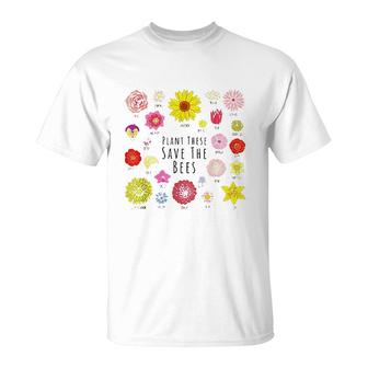Plant These Save The Bees T-Shirt | Mazezy