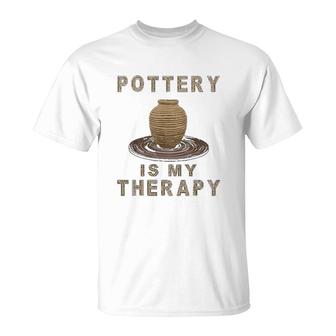 Pottery Is My Therapy Funny Art Lover T-Shirt | Mazezy AU