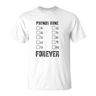 Pounds Gone Forever 10 To 100 Lbs Lost, Track The New You T-Shirt | Mazezy