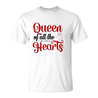 Queen Of All The Hearts Valentine Cute Couple Valentine T-Shirt | Mazezy CA
