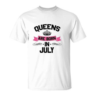 Queens Are Born In July T-Shirt | Mazezy