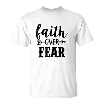 Quote Faith Over Fear T-Shirt | Mazezy