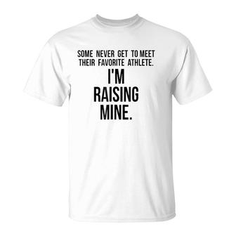 Raising My Favorite Athlete For Sports Moms & Dads T-Shirt | Mazezy