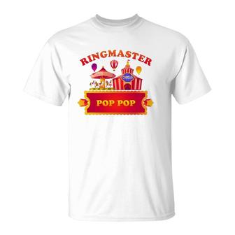 Ringmaster Pop Pop Circus Themed Birthday Party Staff T-Shirt | Mazezy
