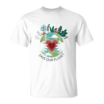 Save Our Planet Mother Earth Environment Protection T-Shirt | Mazezy