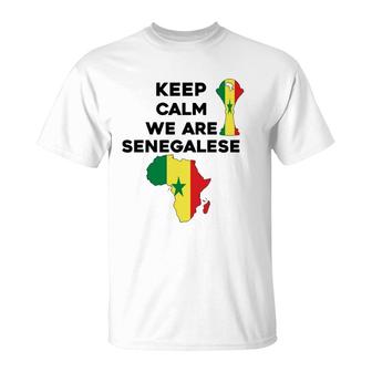 Senegal Africa Football 2022 Keep Calm We Are Senegalese T-Shirt | Mazezy