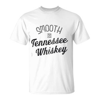 Smooth As Tennessee Whiskey T-Shirt | Mazezy
