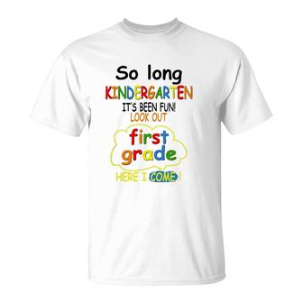 So Long Kindergarten First Grade Here I Come Funny 1St Grad T-Shirt | Mazezy DE