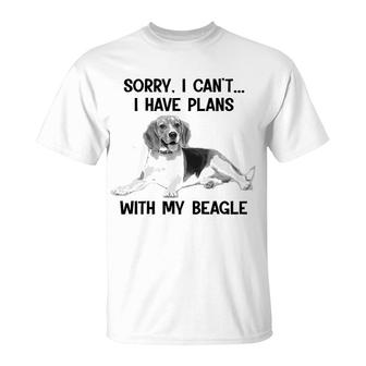 Sorry I Cant I Have Plans With My Beagle T-Shirt | Mazezy