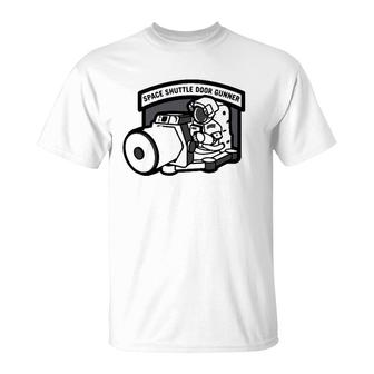 Space Shuttle Door Gunner Humor Gift T-Shirt | Mazezy