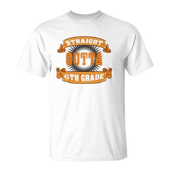 Straight Outta 6Th Grade Sixth Graduation Boys Girls T-Shirt | Mazezy UK