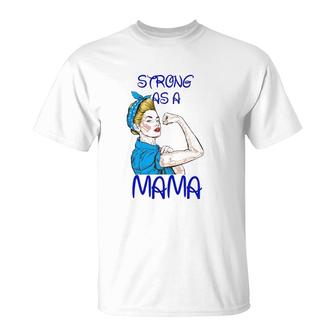 Strong As A Mama Mother’S Day Black Version T-Shirt | Mazezy