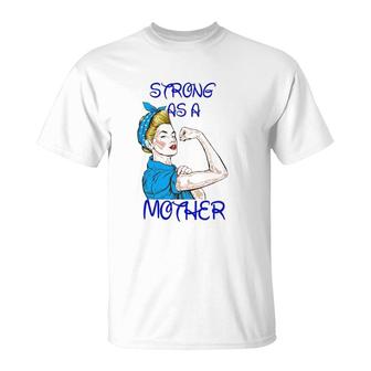 Strong As A Mother Mother’S Day Black Version T-Shirt | Mazezy