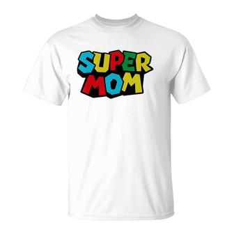 Super Dad & Mommy Funny Tee Mom, Mommy Or Mother's Day Gift T-Shirt | Mazezy
