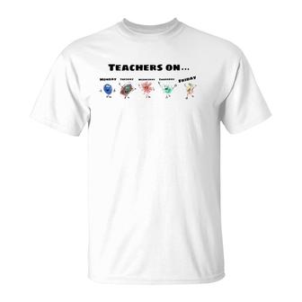 Teachers On Days Of The Week T-Shirt | Mazezy