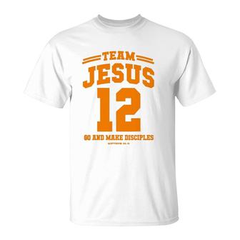 Team Jesus Go And Make Disciples Christian Gift Tee T-Shirt | Mazezy