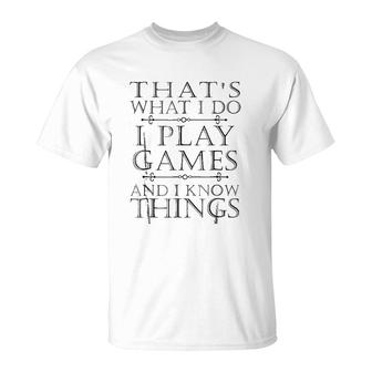 That Is What I Do Game T-Shirt | Mazezy