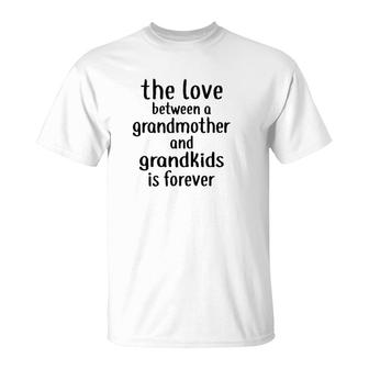 The Love Between A Grandmother And Grandkids Is Forever White Version T-Shirt | Mazezy UK