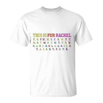 This Is For Rachel Voicemail Abbreviation Viral Funny Meme T-Shirt | Mazezy