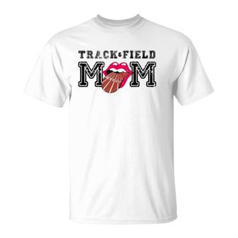 Track & Field Mom Sporting Lips Tongue Support Team Mother T-Shirt | Mazezy