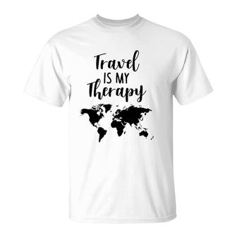 Travel Is My Therapy World Map Traveling Vacation Beach Gift T-Shirt | Mazezy