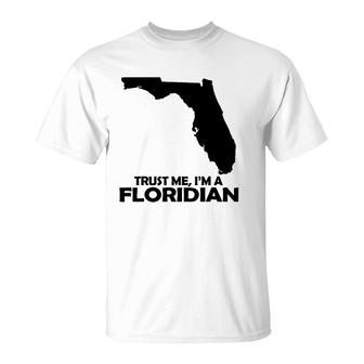 Trust Me, I'm A Floridian Unisex Casual Graphical Dress T-Shirt | Mazezy