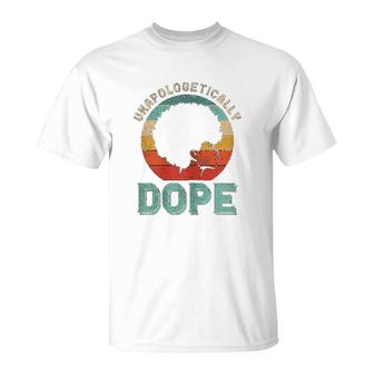 Unapologetically Dope Black History Pride Afro Melanin Women T-Shirt - Thegiftio UK
