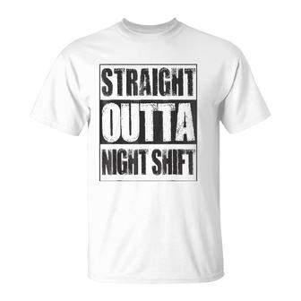 Vintage Straight Outta Night Shift Gift T-Shirt | Mazezy