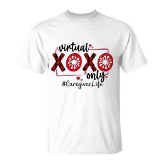 Virtual Xoxo Only Caregiver T-Shirt | Mazezy UK