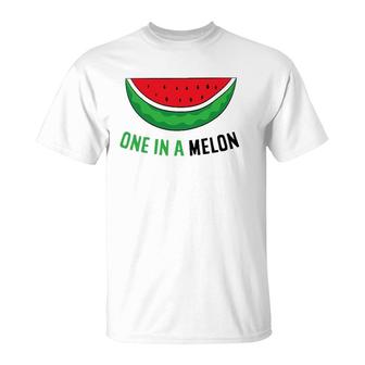 Watermelon Some Melon One In A Melon T-Shirt | Mazezy AU