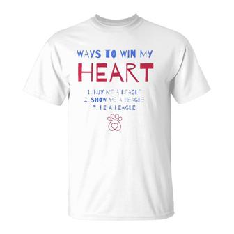 Ways To Win My Heart English Beagle Dog Lover Beagle Mom T-Shirt | Mazezy